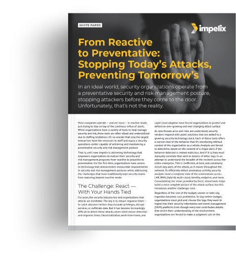 From Reactive to Preventative: Stopping Today’s Attacks, Preventing Tomorrow’s