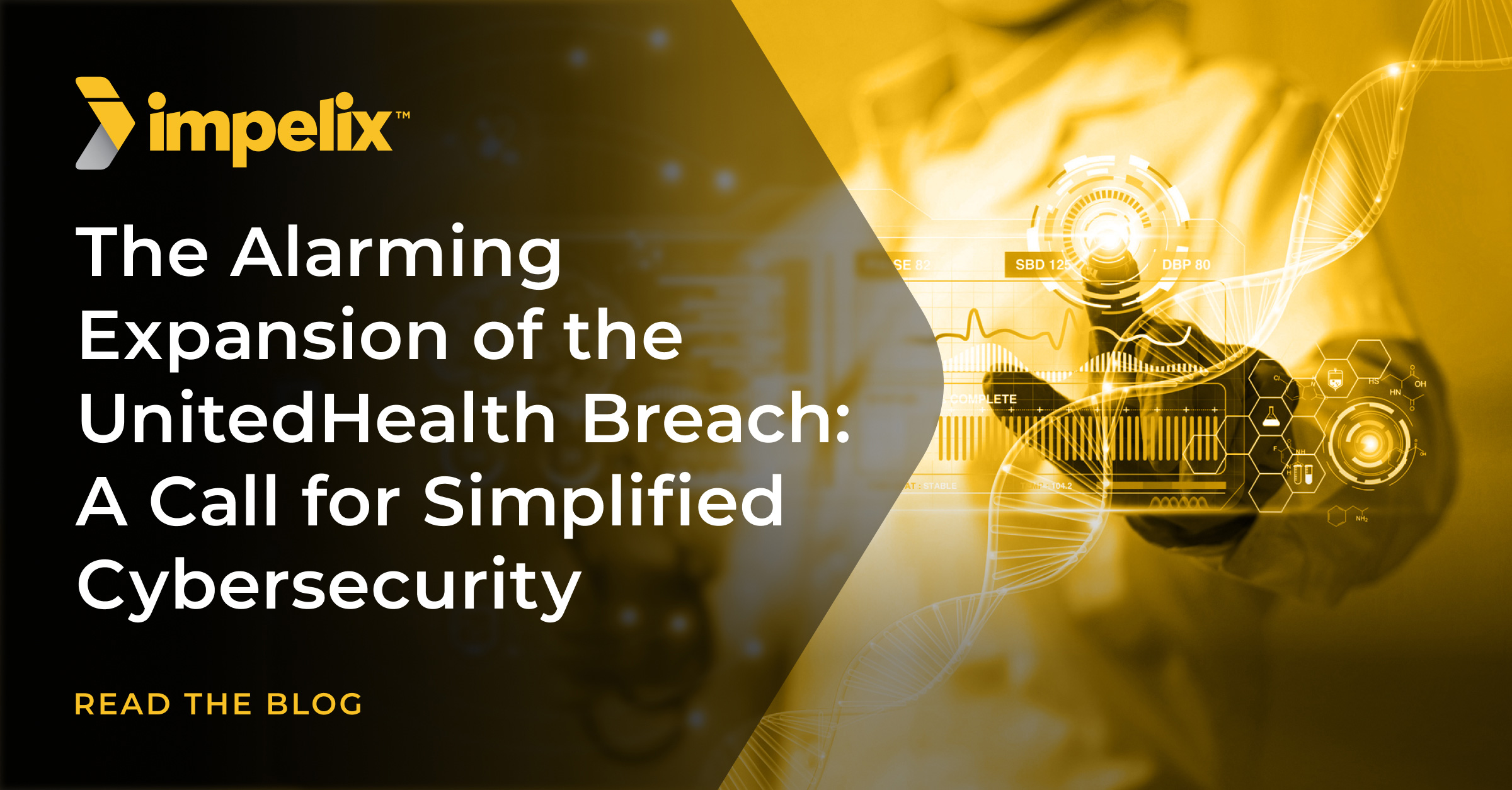 The Alarming Expansion of the UnitedHealth Breach: A Call for Simplified Cybersecurity