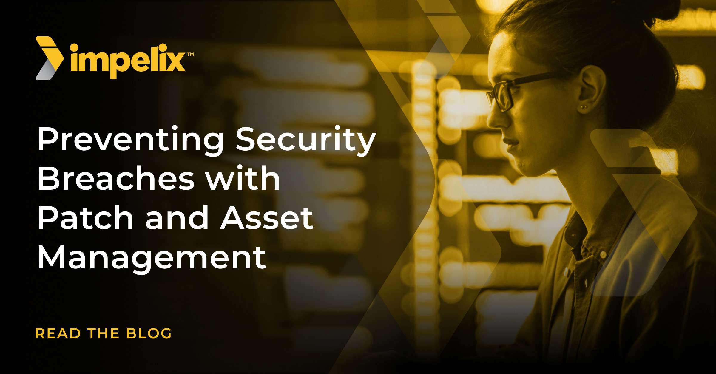 Preventing Security Breaches with Patch and Asset Management