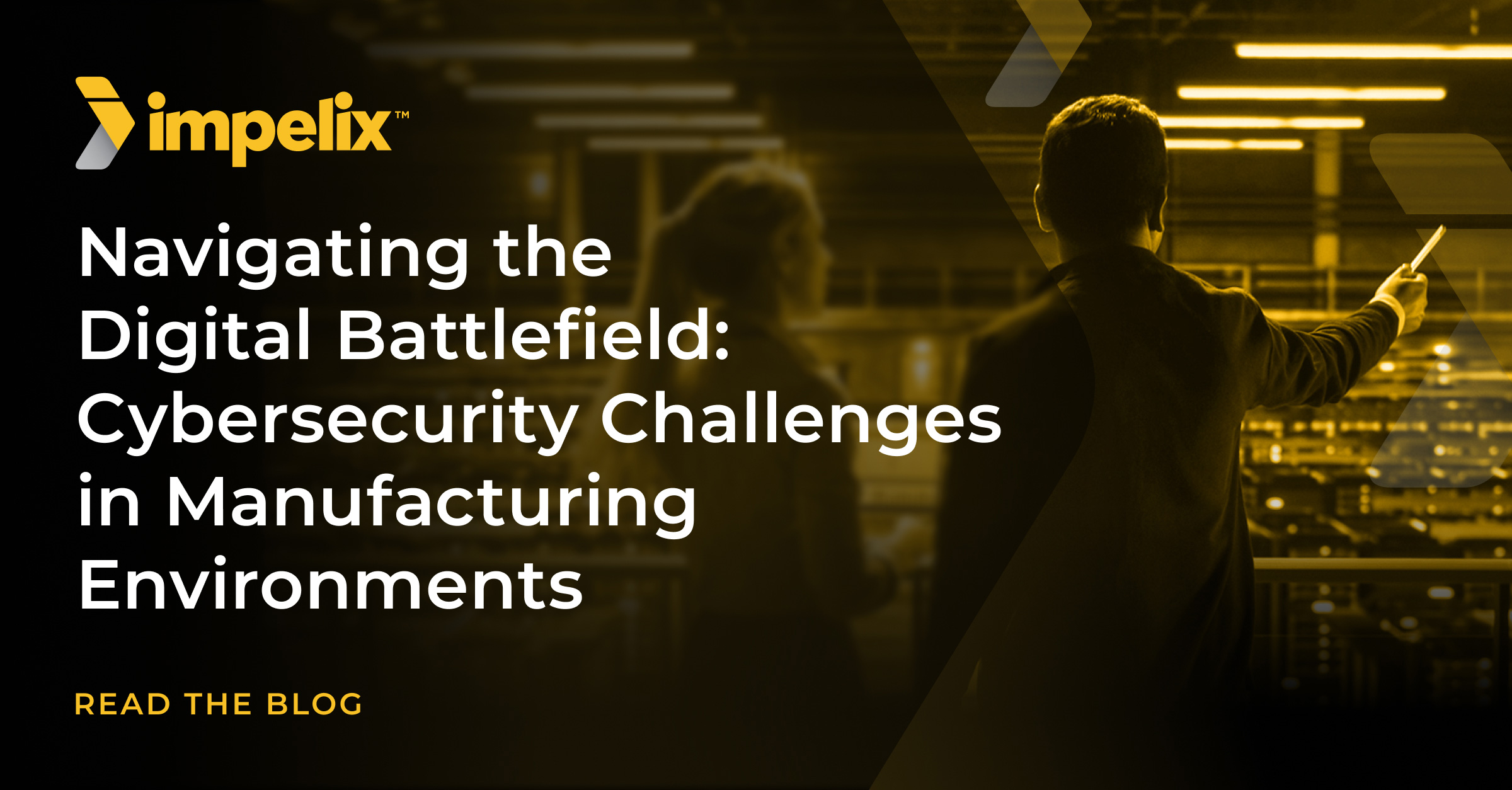 Navigating the Digital Battlefield: Cybersecurity Challenges in Manufacturing Environments